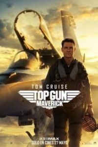 Top Gun: Maverick [Subtitulado]